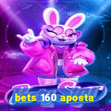 bets 160 aposta