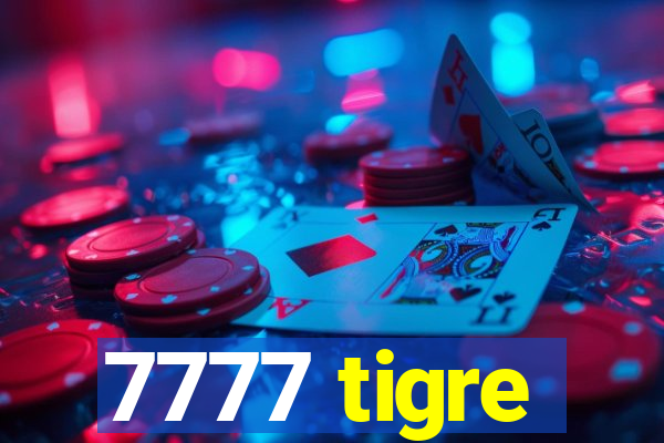 7777 tigre