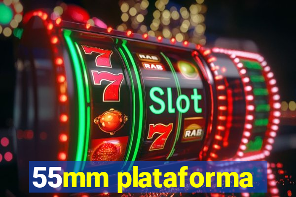 55mm plataforma