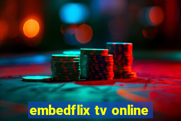 embedflix tv online