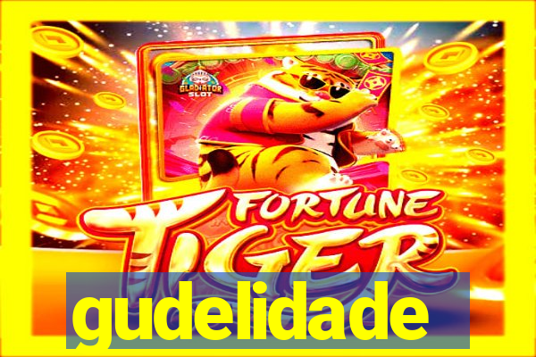 gudelidade