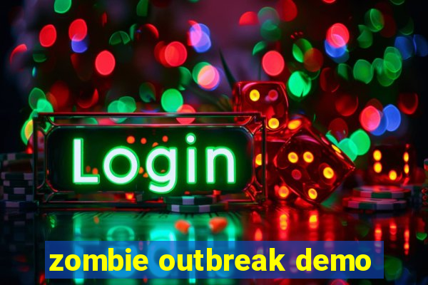 zombie outbreak demo