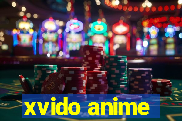 xvido anime