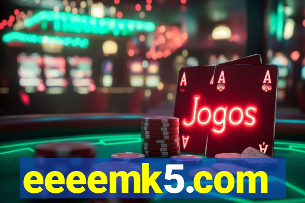eeeemk5.com