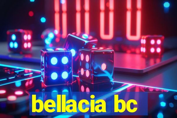 bellacia bc