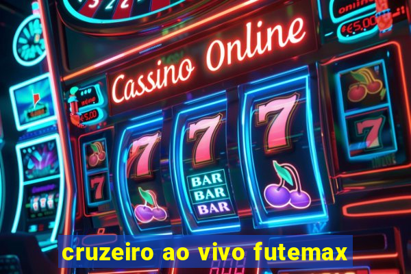 cruzeiro ao vivo futemax