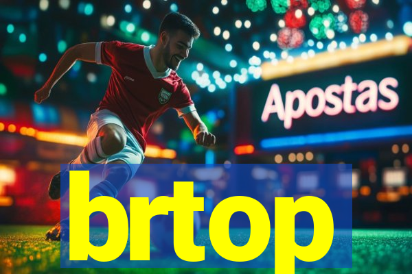 brtop