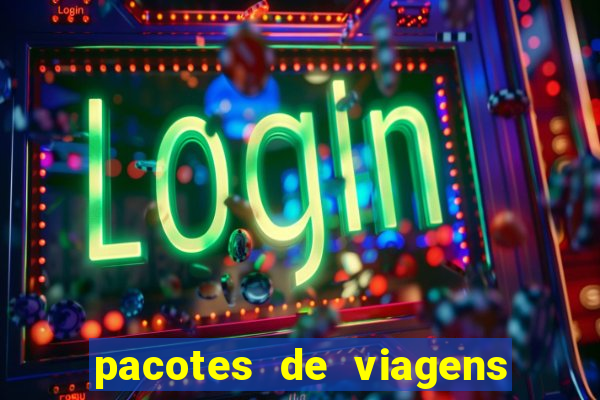 pacotes de viagens saindo de salvador
