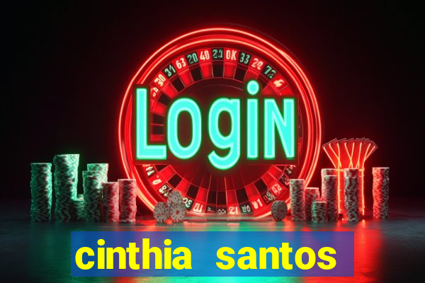 cinthia santos fabiane thompson