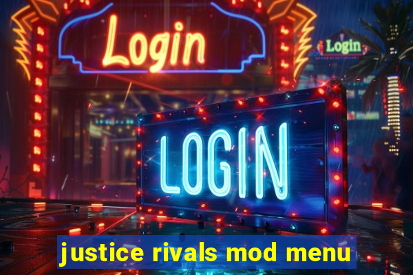 justice rivals mod menu