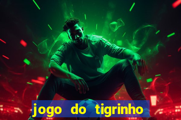 jogo do tigrinho pagando agora