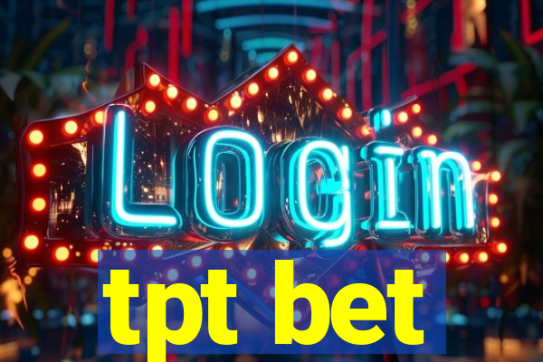 tpt bet