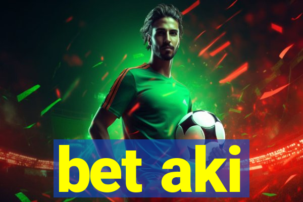 bet aki