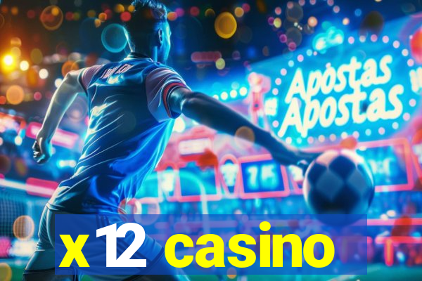 x12 casino