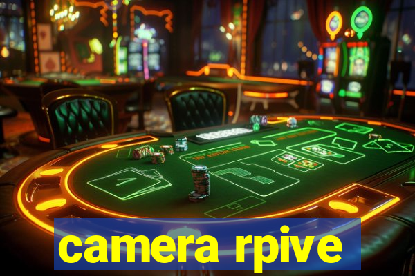camera rpive