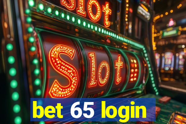 bet 65 login