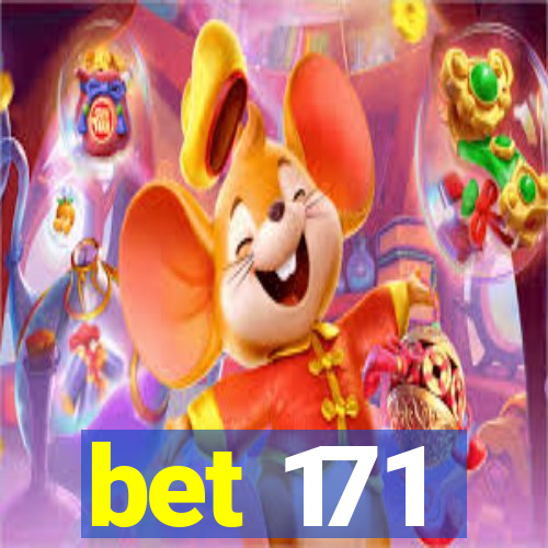 bet 171