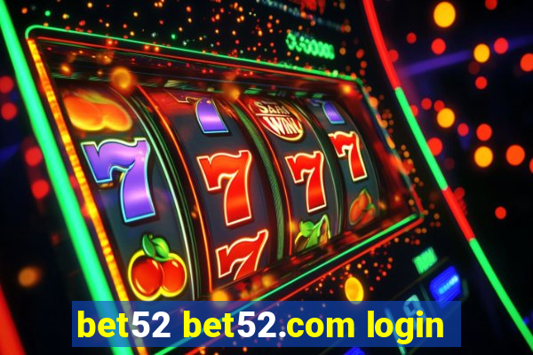 bet52 bet52.com login
