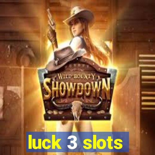 luck 3 slots