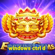 windows ctrl d