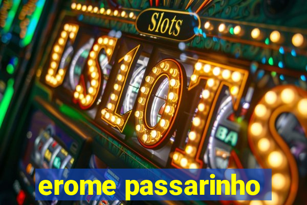 erome passarinho