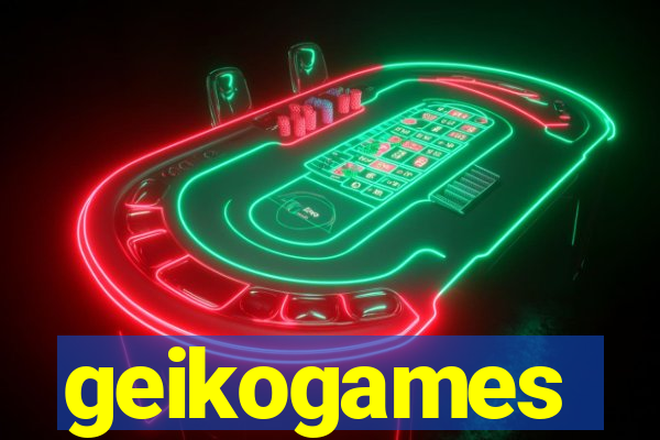 geikogames