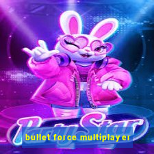 bullet force multiplayer