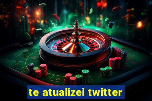 te atualizei twitter