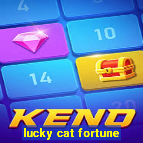 lucky cat fortune