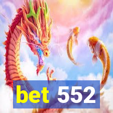 bet 552