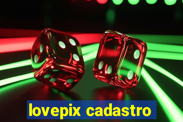 lovepix cadastro