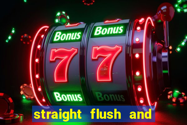 straight flush and royal flush