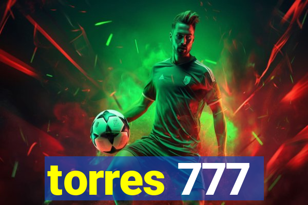 torres 777