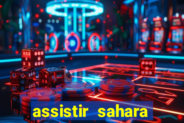 assistir sahara (2005 dublado online)