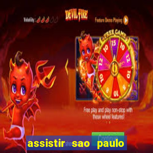 assistir sao paulo x vasco da gama multicanais