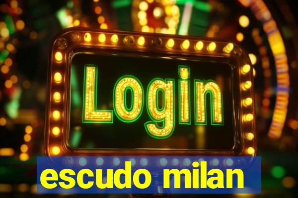 escudo milan