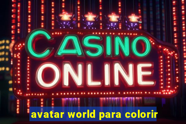 avatar world para colorir