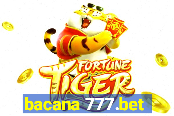 bacana 777.bet