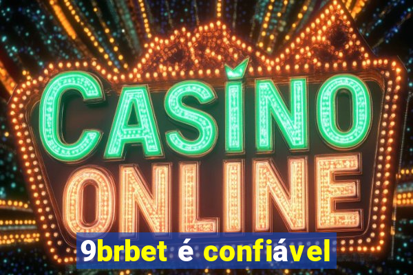 9brbet é confiável