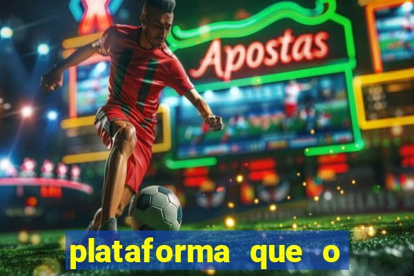plataforma que o buzeira joga