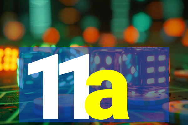 11a