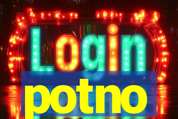 potno