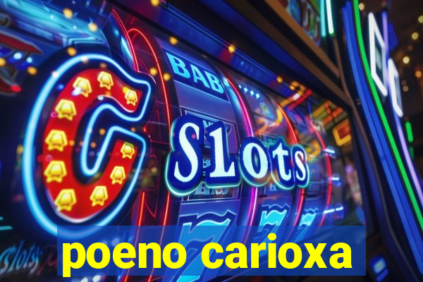 poeno carioxa