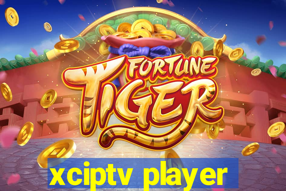 xciptv player