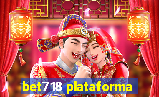 bet718 plataforma