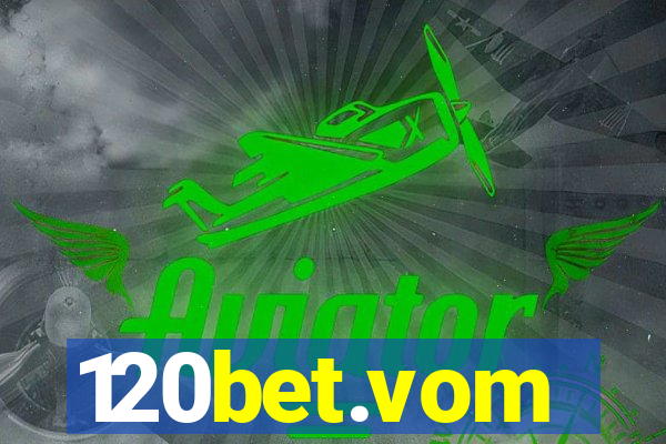 120bet.vom