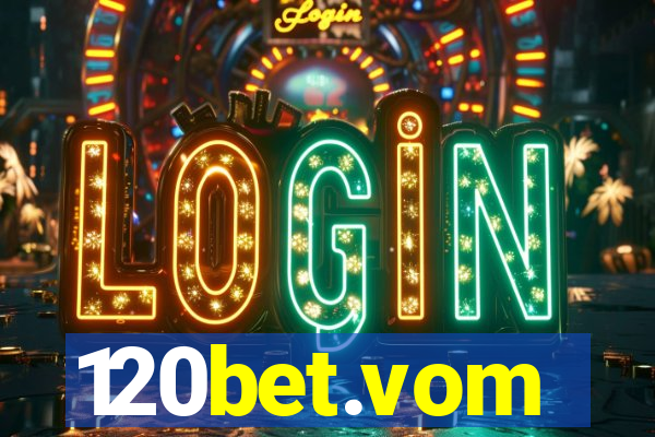 120bet.vom