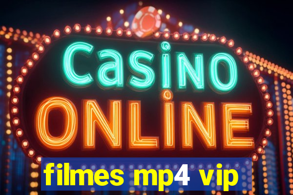 filmes mp4 vip