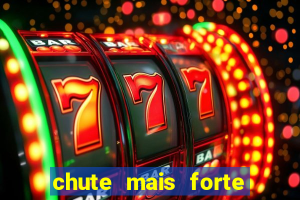 chute mais forte do mundo