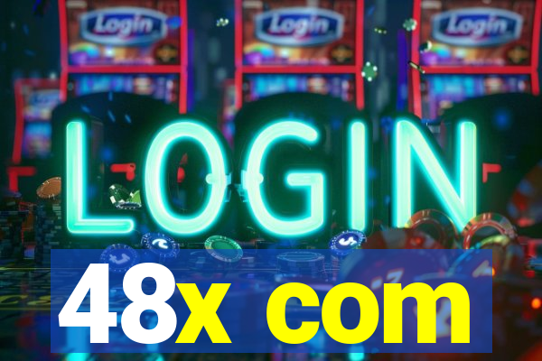 48x com